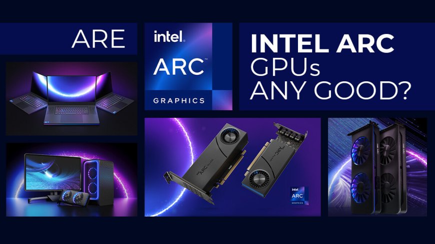 Gaming on a budget: Are Intel GPUs a viable option?