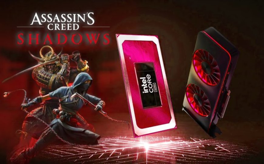 Ubisoft Selects Intel As Official CPU & GPU Partner For Assassin’s Creed Shadows, Game Bundle For Core CPUs & Arc GPUs Announced