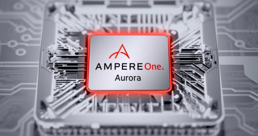 Ampere Intros AmpereOne Aurora SOC, Up To 512 Cores, 3x Performance Increase & Compatible With Air-Cooling