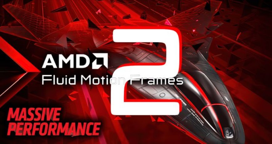 AMD Launches Fluid Motion Frames 2 With AI Optimization, Performance Enhancements, Low-Latency Frame-Gen, RX 6000 & RX 7000 GPU Support