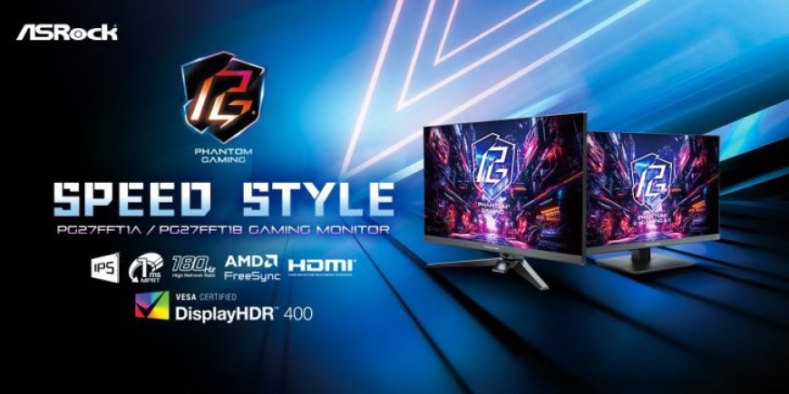 ASRock Intros Two New 180Hz IPS Gaming Monitors, The PG27FFT1A & PG27FFT1B