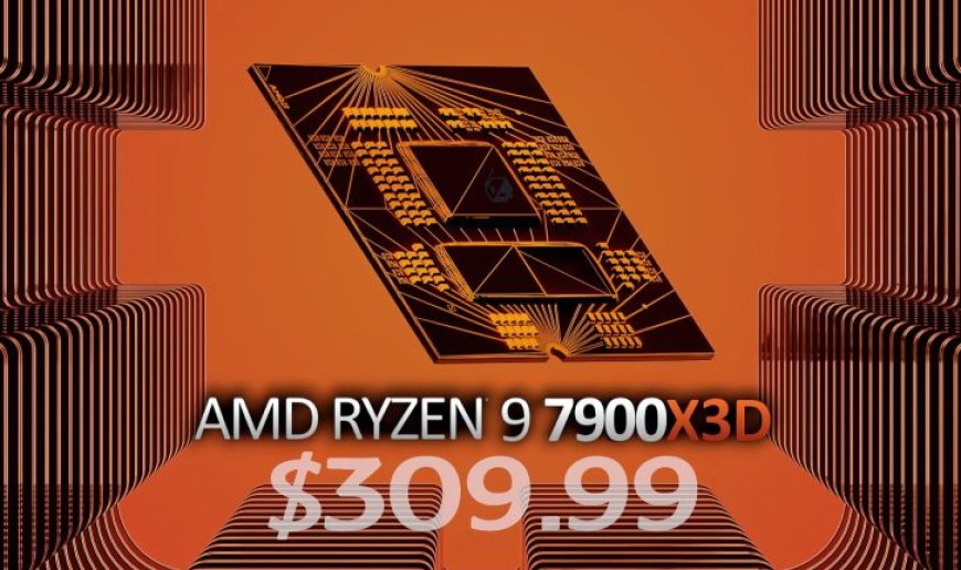 AMD Ryzen 9 7900X3D 12-Core 3D V-Cache CPU Drops Down To $309 US, A Great Value For A High-End Chip