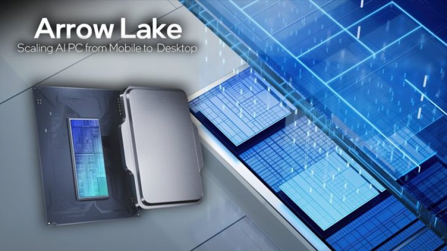 Intel Arrow Lake CPU Architecture To Feature Four Tiles, CPU Tile Includes Coherent Fabric Connecting P-Cores With E-Cores