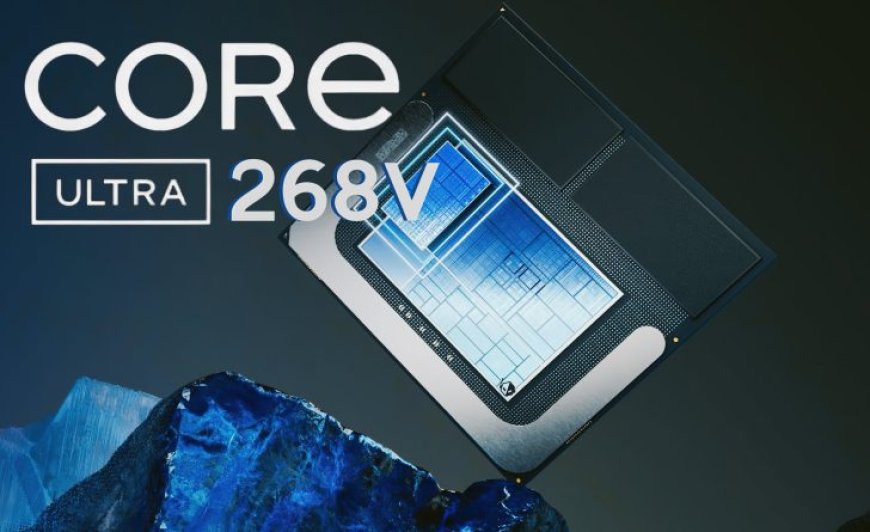 Intel Core Ultra 7 268V “Lunar Lake” CPU Benchmarks Leak: Up To 20% Faster Single-Thread Uplift Versus Meteor Lake