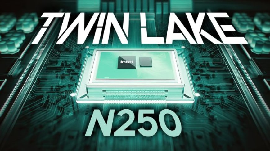 Intel N250 CPU To Be Part of Twin Lake “Alder Lake-N Refresh” Family, Features 4 Cores, 4 Threads & 200 MHz Clock Bump