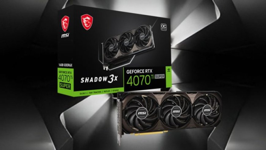 MSI Unveils Its Newest GeForce RTX 4070 Ti SUPER Shadow 3X, Featuring A New Color Scheme