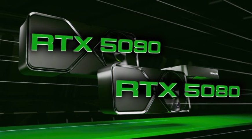 NVIDIA To Unveil GeForce RTX 5090 & RTX 5080 At The Same Time, Availability A Few Weeks Apart