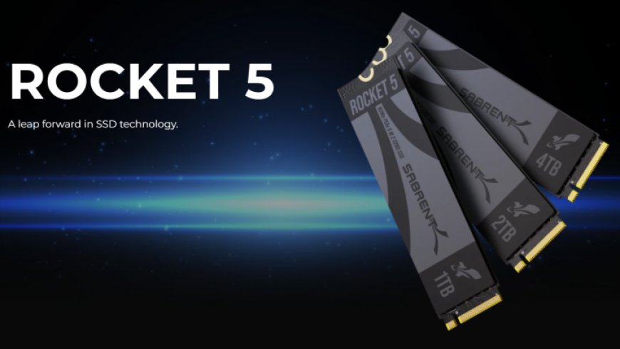 Sabrent Rocket 5 Gen5 SSDs Now Available, Up To 14 GB/s Speeds: 1 TB For $189, 2 TB For $339, 4 TB For $729