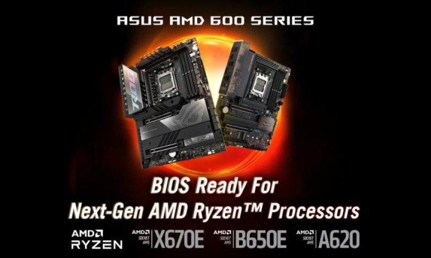 ASUS Confirms All of Its 44 AM5 Motherboards Will Support AMD’s Next-Gen Ryzen “Zen 5” Desktop CPUs