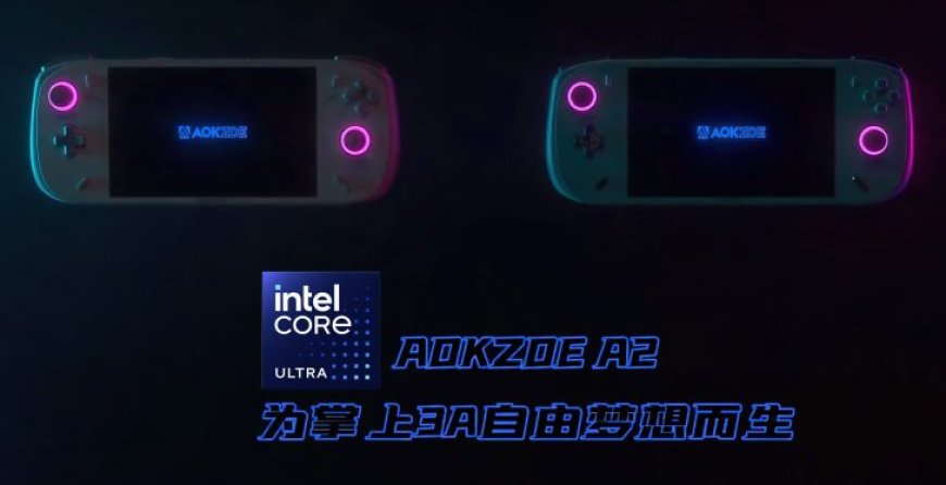 AOKZOE Unveils A2 Ultra Handheld, Featuring Intel Core Ultra 7 CPU & Much More