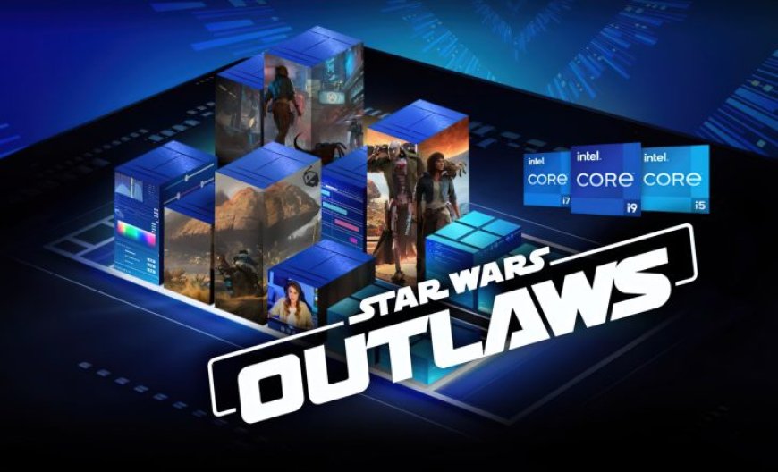 Ubisoft Selects Intel As CPU Launch Partner For Star Wars Outlaws: 14th Gen Optimizations For Snowdrop Engine & Game Bundle