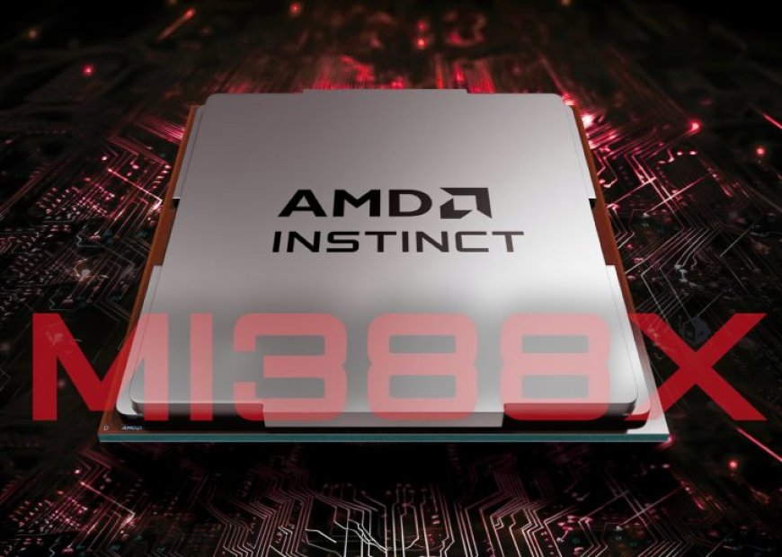 AMD SEC Filing Reveals Instinct MI388X AI Accelerator, A Faster Refresh of CDNA 3?