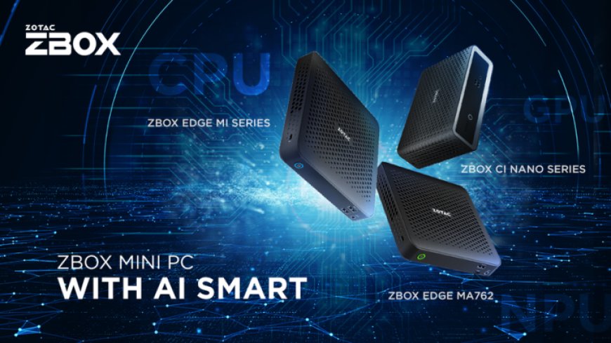 ZOTAC Unleashes AI-Powered ZBOX Mini PCs: Intel Core Ultra & AMD Ryzen Options In Compact & Fanless Designs