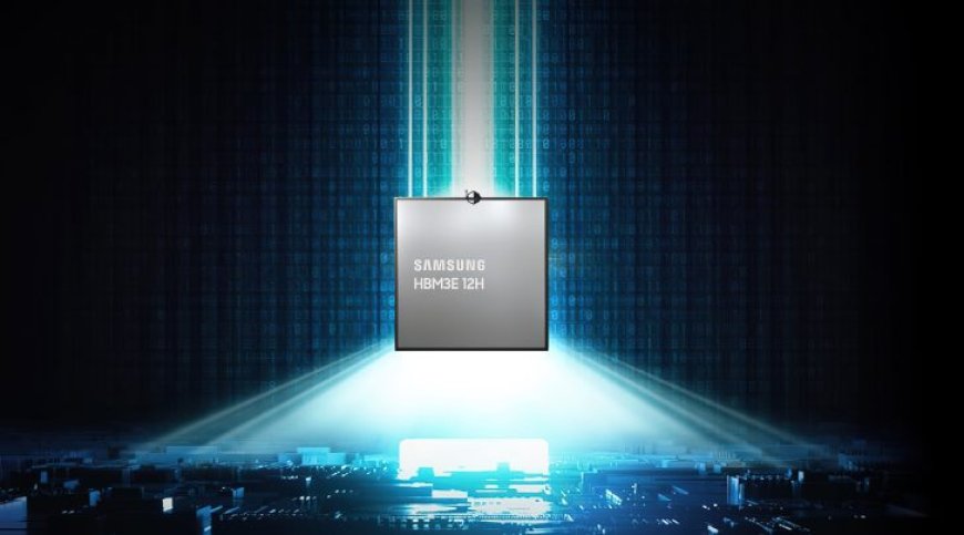 Samsung Stacks 12-Layers of High-Performance HBM3E Memory For Up To 36 GB Capacities