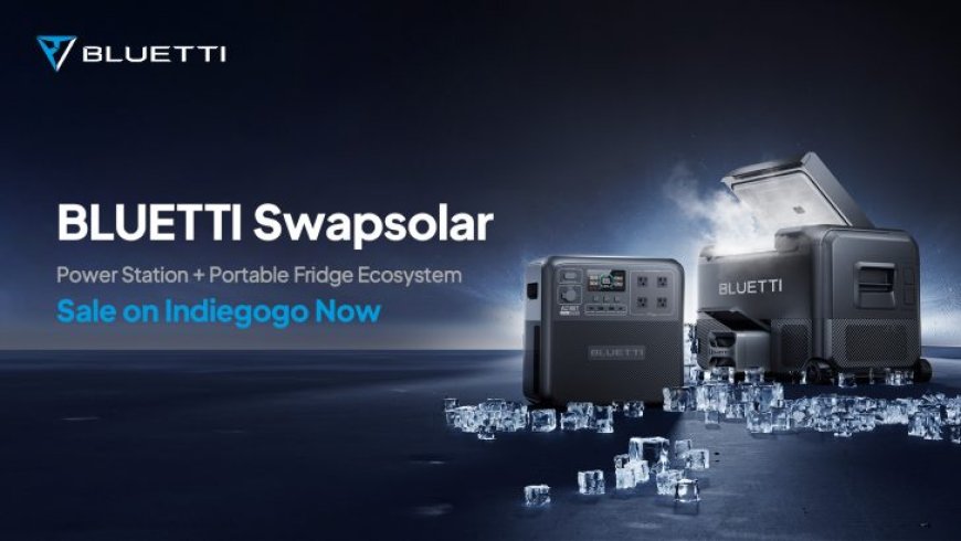 BLUETTI Launches SwapSolar on Indiegogo, Elevating Your Outdoor Experience