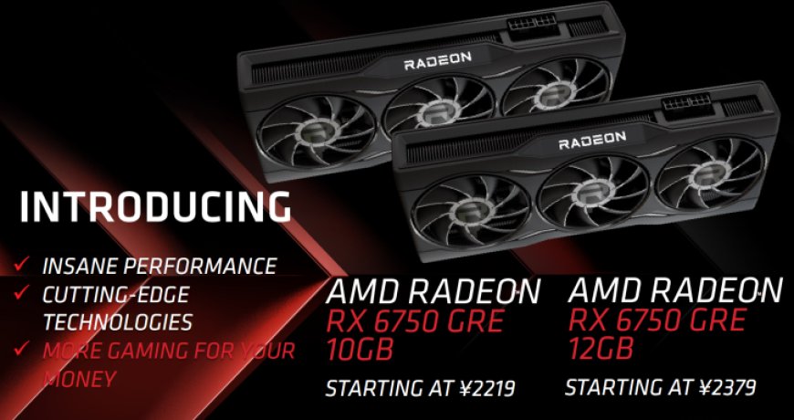 AMD’s Radeon RX 6750 GRE GPU Price Hits All-Time Low in China, Making Supply An Issue