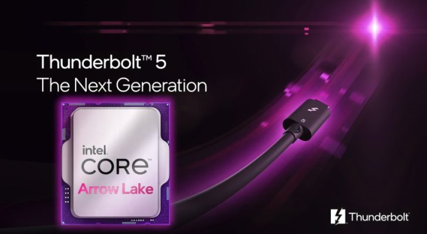 Intel Arrow Lake Desktop CPU Platform To Feature Thunderbolt 5 “Barlow Ridge” For Up To 120 Gbps Bandwidth