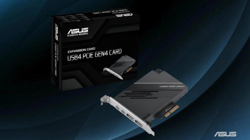 ASUS Unveils USB4 Add-In-Card, Featuring Dual USB4 Type-C Ports & 60W Power Delivery