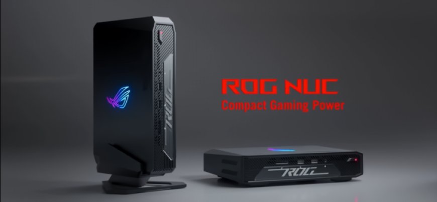 ASUS ROG NUC Brings High-End Performance In A Tiny PC: Powered By Intel Core Ultra CPUs, Up To RTX 4070 GPUs In a 2.5 Liter Chassis