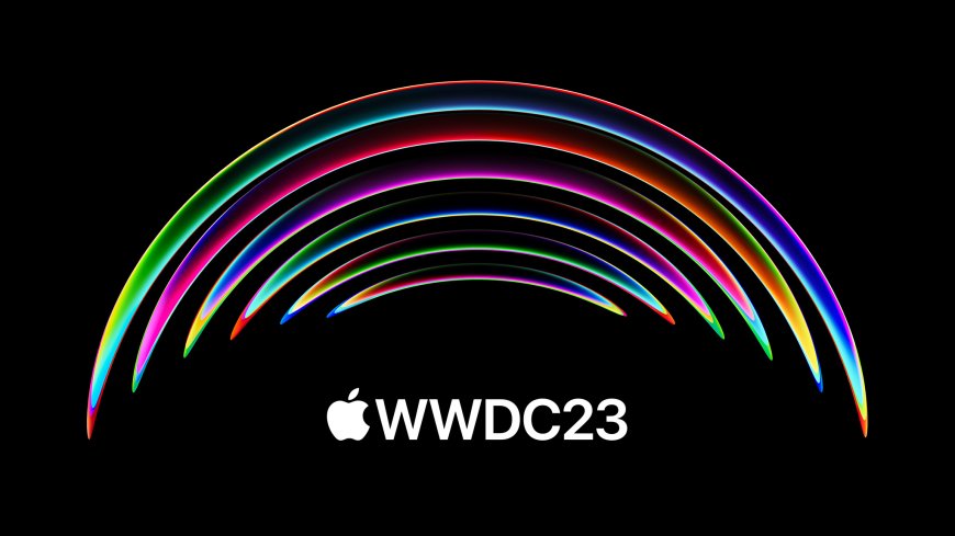 WWDC23 is coming June 5