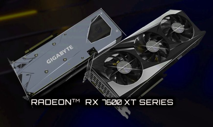 Gigabyte Lists 16 GB AMD Radeon RX 7600 XT Graphics Card, Double The VRAM of RX 7600