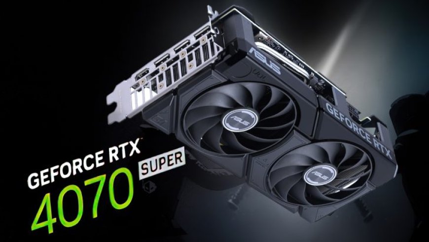 NVIDIA GeForce RTX 4070 SUPER 12 GB Graphics Card Leaks Out: ASUS’s Custom Dual Model