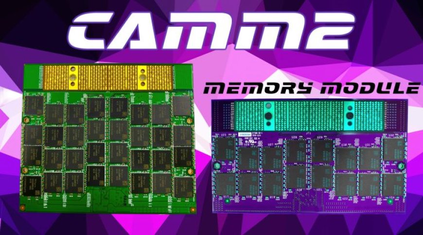 CAMM2 Memory Module Standard Now Official By JEDEC: Brings 128 GB Capacities, 8.5 Gbps Speeds & Big Space Savings