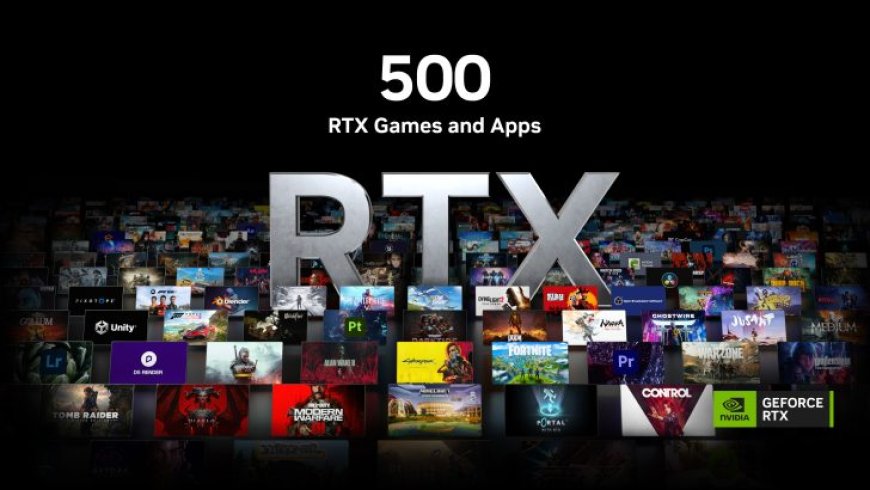 NVIDIA’s RTX Is Now “ON” In Over 500 Games & Applications: Taking PC Gaming To The Next Level Since 2018