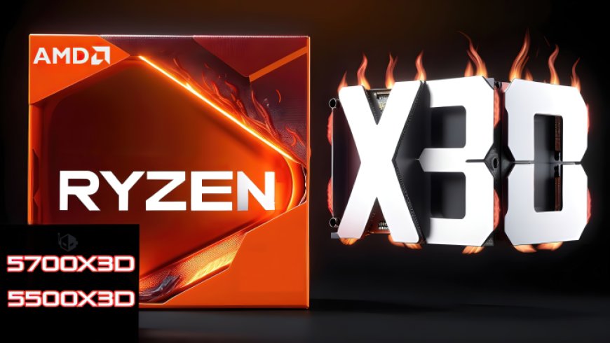 AMD Ryzen 7 5700X3D, Ryzen 5 5500X3D, Ryzen 5 5600GT, Ryzen 5 5500GT & Ryzen 7 5700 AM4 Desktop CPUs Launching In Early 2024