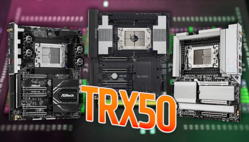 AMD TRX50 “Threadripper 7000” Motherboards Official Prices Revealed: ASUS $899, ASRock $799, Gigabyte $599