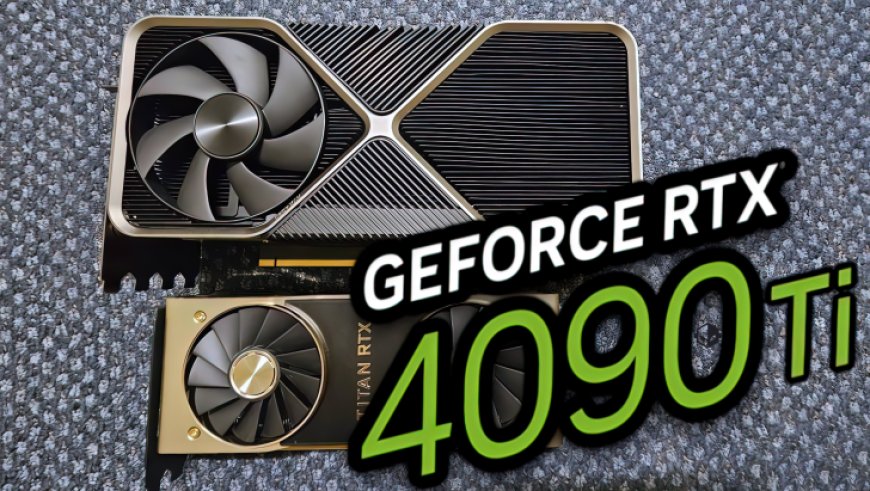 NVIDIA GeForce RTX 4090 Ti Looks Ridiculously Huge Infront of Last-Gen Titan RTX GPU