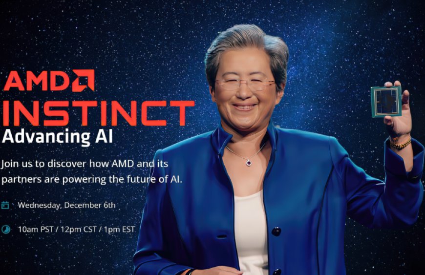 AMD “Advancing AI” Event Announced For 6th December, Instinct MI300 Series Launch & More