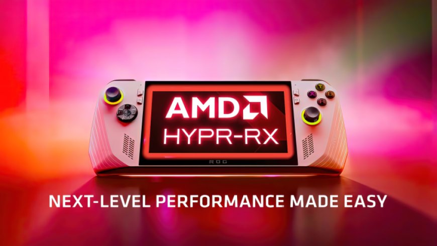 ASUS ROG Ally Handheld Gets AMD HYPR-RX & 900p Resolution Support