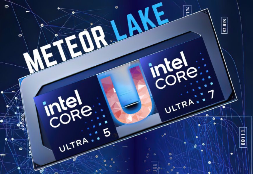 Intel 1st Gen Core Ultra Naming Gets Even More Confusing As More Meteor Lake CPUs Are Unveiled