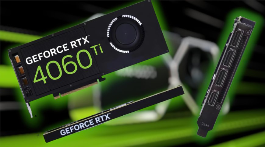 NVIDIA GeForce RTX 4060 Ti 16 GB GPU Now Comes In Single-Slot & Blower-Fan Design