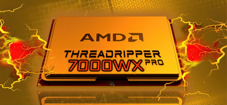 AMD Ryzen Threadripper PRO 7000WX CPU Specs Leak: 7995WX Flagship With 96 Cores, Over 5 GHz Clocks at 350W