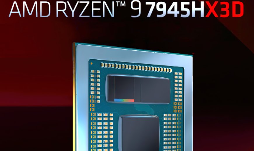 AMD Ryzen 9 7945HX3D Laptop CPU Benchmarks Leak: Same Performance As 7945HX With 3D V-Cache Goodness