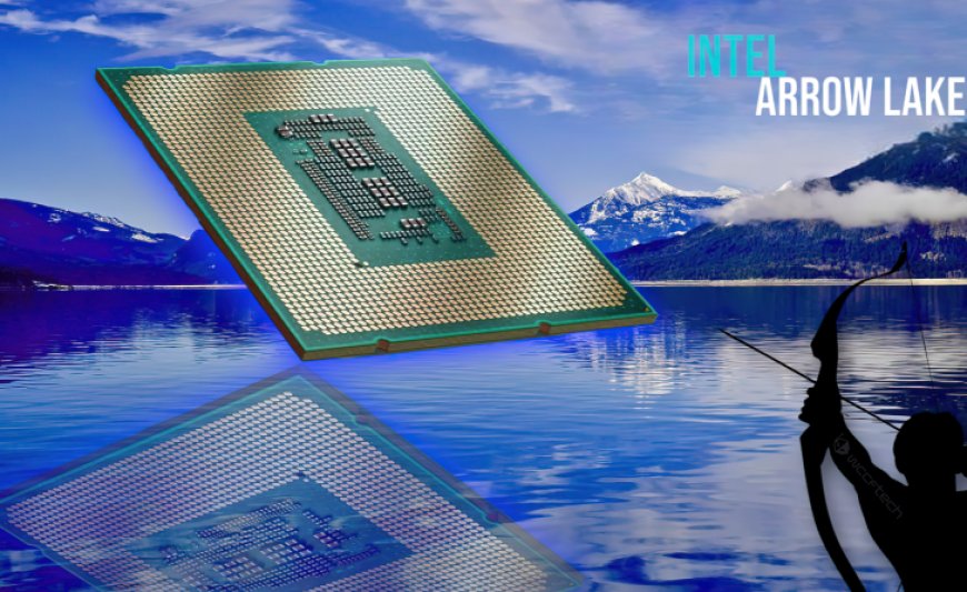 Intel Arrow Lake-S Desktop CPUs To Feature 50% Bigger L2 P-Core Cache Versus Raptor Lake