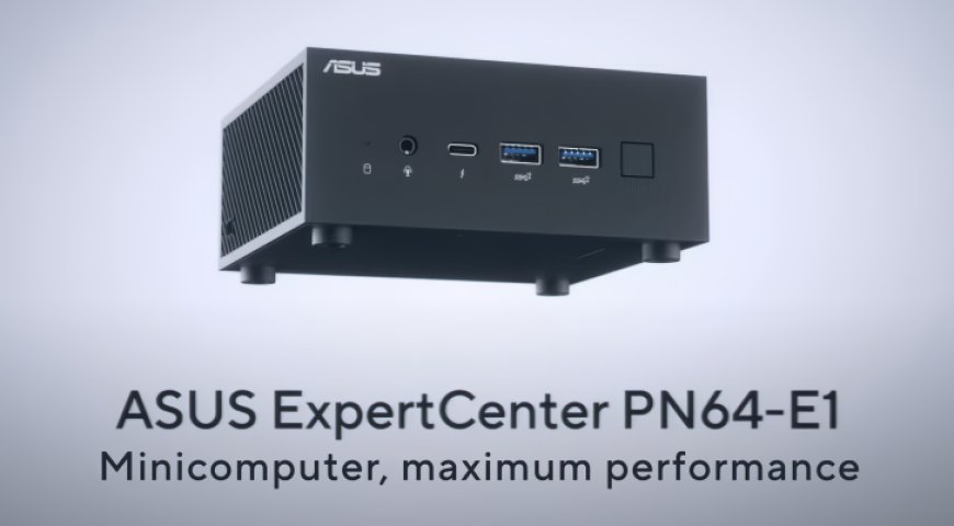 ASUS PN64-E1 Mini PC Hits Retail: Up To Intel Core i7-13700H 14 Core CPU, Starting At $499