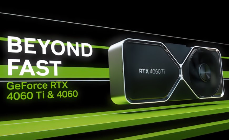 NVIDIA GeForce RTX 4060 Ti 8 GB Graphics Card Is Now Available For $399, Here’s Where To Buy