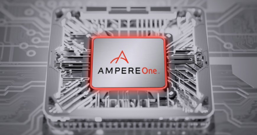 Ampere Computing Intros AmpereOne CPUs: Up To 192 Cores, 8-Channel DDR5, 128 PCIe Gen5, 350W TDP