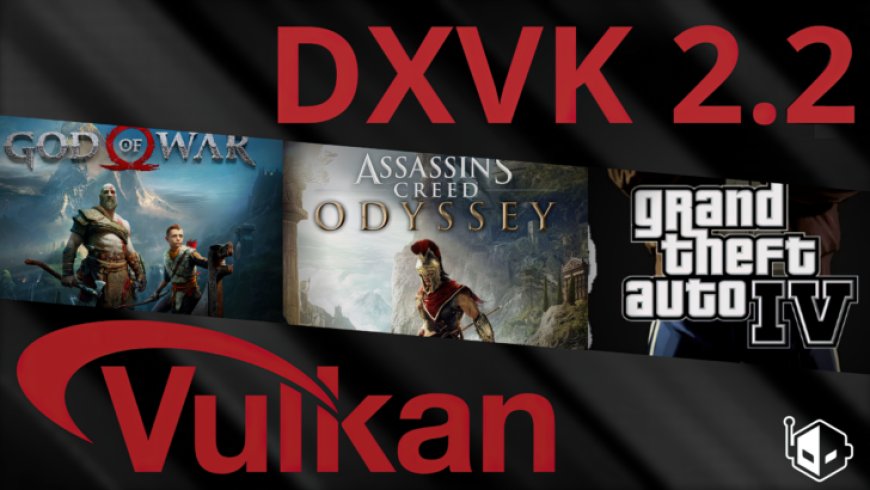 DXVK 2.2 Launches With D3D11On12 Support For Unity Engine, Game Fixes & More