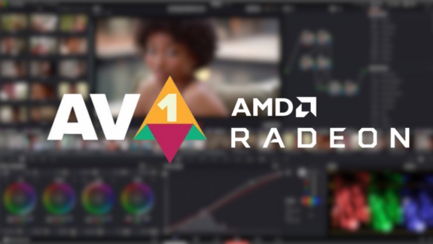 AMD Radeon GPUs Can Now Enjoy AV1 Encoding Support In DaVinci Resolve Studio