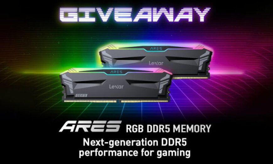 Lexar ARES RGB DDR5 6000 MHz 32GB RAM Kit Giveaway [US And Canada Regions Only]