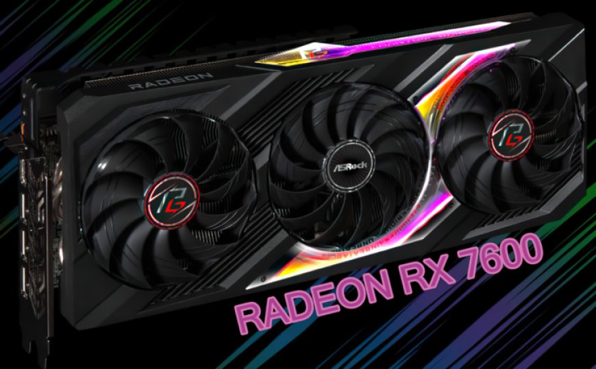 ASRock’s Custom AMD Radeon RX 7600 8 GB Models Leak Out: Phantom Gaming, Steel Legend & Challenger Variants