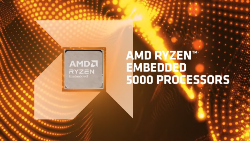 Zen 3 In 2023: AMD Intros Ryzen Embedded 5000 CPUs For Networking Systems, Up To 16 Cores