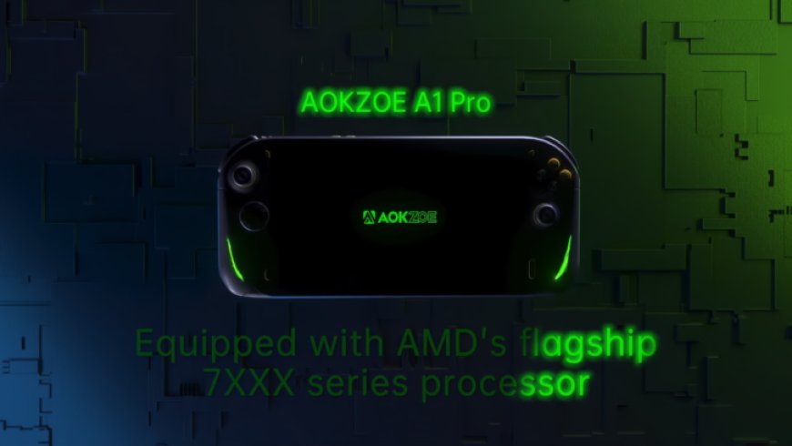 AOKZOE A1 Pro Handheld Gaming Console Features AMD Ryzen 7 7840U “Phoenix” APU