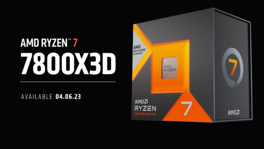 AMD Ryzen 7 7800X3D 3D V-Cache CPU Listed In EU For €530, Available Next Month