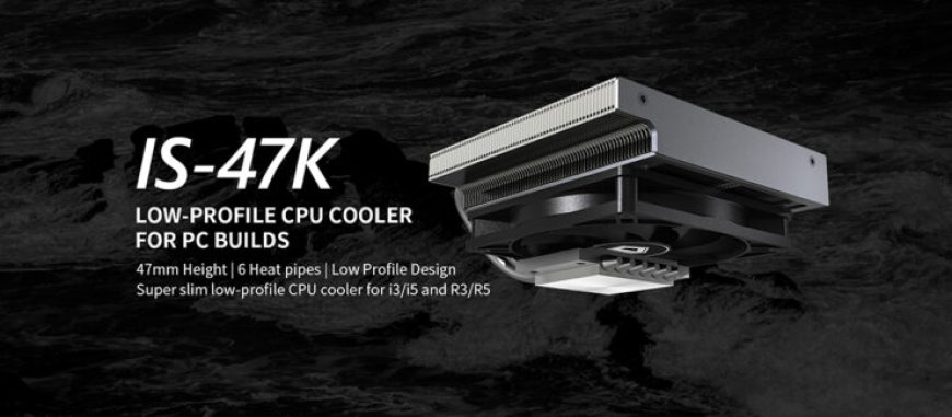 ID-COOLING Introduces the IS-47K: A Low-Profile CPU Cooler