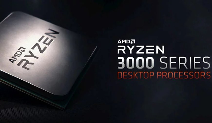 AMD Officially Announces Ryzen 3 3000 Series And B550 Release Schedule